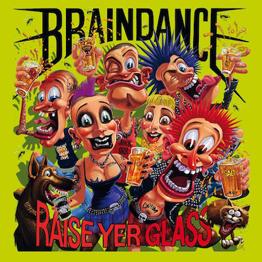 Braindance : Raise yer glass CD